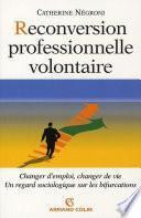 Reconversion professionnelle volontaire