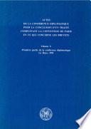 Records of the Diplomatic Conference for the Conclusion of a Treaty Supplementing the Paris Convention as far as Patents are Concerned : Volume I : First Part of the Diplomatic Conference, The Hague, 1991 (French version)