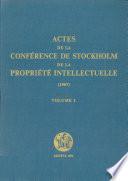 Records of the Intellectual Property Conference of Stockholm Conference, Volume 1, 1967