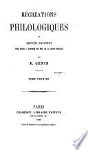 Recreations Philologiques Ou Recueil De Notes Pour Servir A L'Histoire Des Mots De La Langue Francaise