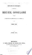 Recueil Consulaire Contenant les Rapports Commerciaux des Agents Belges à L'Étranger