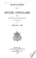 Recueil Consulaire Contenant les Rapports Commerciaux des Agents Belges à L'Étranger