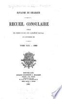 Recueil Consulaire Contenant les Rapports Commerciaux des Agents Belges à L'Étranger