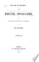 Recueil consulaire cotenant les rapports commerciaux des agents belges à l'étranger
