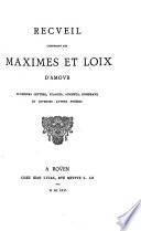 Recueil contenant les maximes et lois d'amour