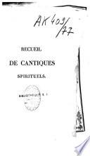 Recueil de cantiques spirituels, avec les airs notés