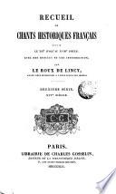 Recueil de chants historiques français depuis le XIIe jusqu'au XVIII siècle, 2