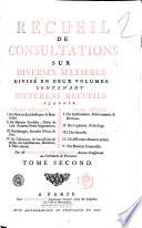 Recueil de consultations sur diverses matieres, divisé en deux volumes, contenant differens recueils, sçavoir, tome premier. 1. des materies ecclesiastiques & beneficiales. 2. Des materies feodales ... Tome second. 1. Des substitutions, fidei-commis, & elections. 2. Des légitimes ... Par M.e François de Cormis, avocat consistorial au Parlement de Provence. Tome premier [-second]