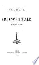 Recueil de cramignons populaires françias & wallons
