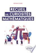 Recueil de curiosités mathématiques