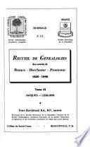 Recueil de genealogies des comtés de Beauce, Dorchester [et] Frontenac, 1625-1946