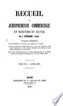 Recueil de jurisprudence commerciale et maritime du Havre ... :