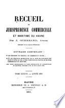 Recueil de jurisprudence commerciale et maritime du Havre ... :
