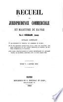 Recueil de jurisprudence commerciale et maritime du Havre ... :