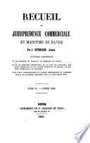 Recueil de jurisprudence commerciale et maritime du Havre ... :