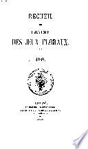 Recueil de l'Académie des jeux floraux