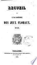 Recueil de l'Académie des Jeux Floraux