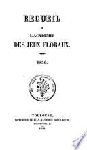 Recueil de l'Académie des jeux floraux