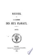 Recueil de l'Académie des Jeux Floraux