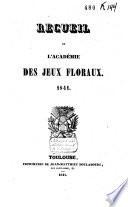 Recueil de l'Académie des Jeux Floraux
