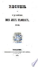 Recueil de l'Académie des jeux floraux