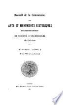 Recueil de la Commission des arts et monuments historiques de la Charente-Maritime et Société d'archéologie de Saintes