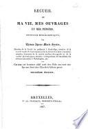 Recueil de ma vie, etc. Troisième edition
