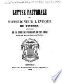 Recueil de mandements, lettres pastorales &. Évèché de Viviers: 1842-1848