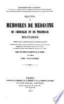 Recueil de mémoires de médecine, de chirurgie et de pharmacie militaires