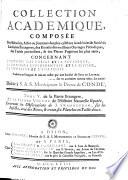 Recueil De Mémoires Ou Collection De Pièces Académiques Concernant la Médecine, l'Anatomie & la Chirurgie, la Chymie, la Physique expérimentale, la Botanique & L'Histoire Naturelle ...