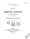 Recueil de mémoires, rapports et documents relatifs à l'observation du passage de Vénus sur le soleil