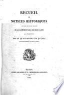 Recueil De Notices Historiques Lues Dans Les Séances Publiques De L'Académie Royale Des Beaux-Arts A L'Institut