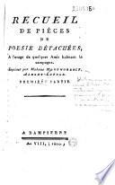 Recueil de pièces de poesie détachées, a l'usage de quelques Amis habitant la campagne. Imprimé par Madame Montmorency, Albert-Luynes...