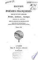 Recueil de poésies françoises des XVe et XVIe siècles