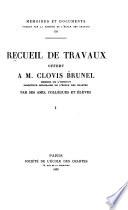 Recueil de travaux offert à M. Clovis Brunel