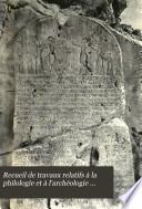 Recueil de travaux relatifs à la philologie et à l'archéologie égyptiennes et assyriennes