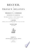 Recueil de travaux relatifs à la philologie et à l'archéologie égyptiennes et assyriennes