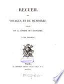 Recueil de voyages et de mémoires publié par la Société de Géographie