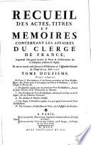 Recueil des actes ... concernant les affaires du Clergé de France ... d. a. 1705 jusqu'à present