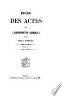 Recueil des actes de l'Administration de la ville d'Ypres