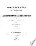Recueil des actes de la séance publique de l'Académie impériale des sciences de St.-Pétersbourg