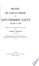 Recueil des actes du prieuré de Saint-Symphorien d'Autun de 696 à 1300