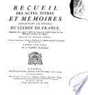 Recueil des actes, titres et mémoires