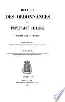 Recueil des anciennes ordonnances de la Belgique. Publie par lordre du roi sous les auspices du ministre de la justice (etc.)