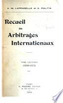 Recueil des arbitrages internationaux ...