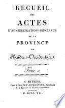 Recueil des arrêtés, décisions, lettres et autres actes de l'intendance departementale de la Lys