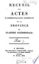 Recueil des arrêtés, décisions, lettres et autres actes de l'intendance departementale de la Lys