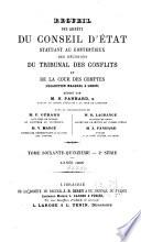 Recueil des arrêts du Conseil d'État statuant au contentieux, des décisions du Tribunal des conflits, de la Cour des comptes et du Conseil des prises