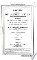 Recueil des arrêts du Conseil d'État statuant au contentieux, des décisions du Tribunal des conflits, de la Cour des comptes et du Conseil des prises