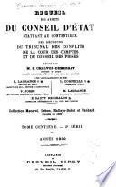 Recueil des arrêts du Conseil d'État statuant au contentieux, des décisions du Tribunal des conflits, de la Cour des comptes et du Conseil des prises